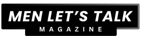 Men Let’s Talk Magazine