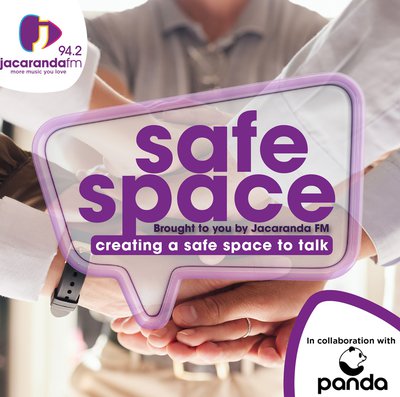 Safe Space brought to you by Jacaranda FM in collaboration with PANDA Safe Space brought to you by Jacaranda FM in collaboration with PANDA