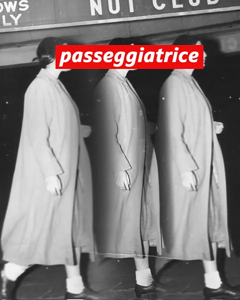 Getty Images/ BBC In its feminine form (shown above), the word "passeggiatore" flips its meaning from a lover of walking to a person who has many sexual encounters (Credit: Getty Images/ BBC)